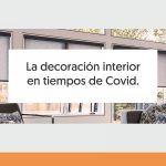 DECORACIÓN INTERIOR EN TIEMPOS DE COVID-19. - Dekore
