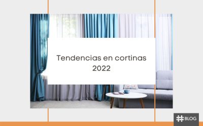 Tendencias en cortinas 2022